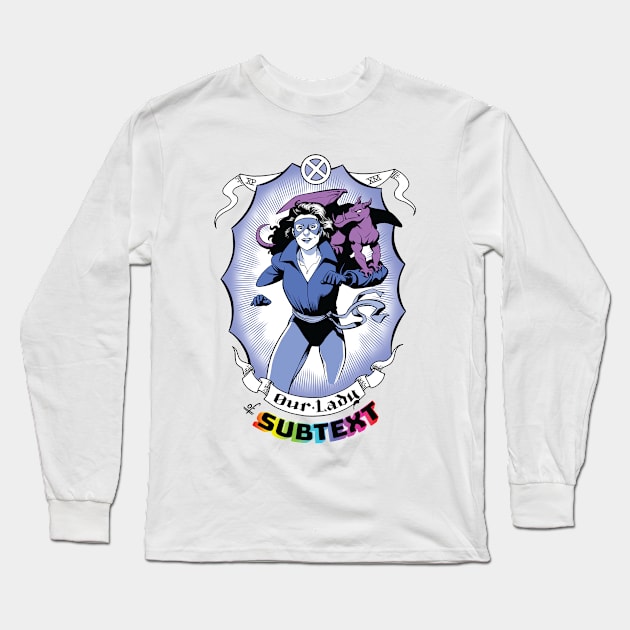 Our Lady of Subtext Long Sleeve T-Shirt by Jay & Miles X-Plain the X-Men